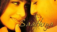 Saathiya Full Movie | Vivek Oberoy | Rani Mukerji | Shah Rukh Khan | HD ...