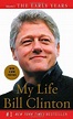 My Life, Volume I: The Early Years by Bill Clinton | Goodreads