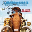 A Idade do Gelo 3 - Despertar dos Dinossauros de Twentieth Century Fox ...