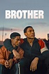 Brother (2023) Movie Information & Trailers | KinoCheck
