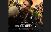 Netflix: Nuevo tráiler de Escuadrón 6 protagonizado por Ryan Reynolds ...