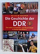 Die Geschichte der DDR. Das Leben im Arbeiter- und Bauernstaat in ...