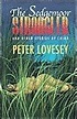 The Sedgemoor Strangler and Other Stories of Crime by Peter Lovesey ...