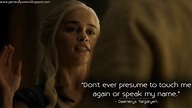 Game of Thrones Quotes — Happy Birthday Emilia Clarke! Daenerys ...