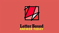 Letter Boxed Answers Today May 23, 2023
