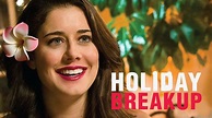 Watch Holiday Breakup (2016) Full Movie Free Online - Plex