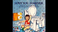 Love You Forever by Robert Munsch Read Aloud - YouTube