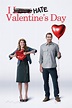 I Hate Valentine's Day Pictures - Rotten Tomatoes