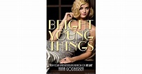 Bright Young Things (Bright Young Things, #1) by Anna Godbersen