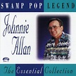 Johnnie Allan : Swamp Pop Legend CD (1995) - Jin Records | OLDIES.com