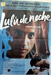 "LULU DE NOCHE" MOVIE POSTER - "LULU DE NOCHE" MOVIE POSTER