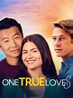 One True Loves - Signature Entertainment