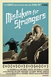 MISTAKEN FOR STRANGERS – MONODUO FILMS