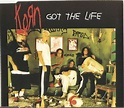 Korn - Got The Life | Releases, Reviews, Credits | Discogs