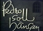 PEDRO SOLL HÄNGEN 1939 - Veit Harlan, FILMHAUER