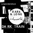Underworld - Dark & Long 3 - Reviews - Album of The Year