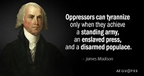 TOP 25 QUOTES BY JAMES MADISON (of 548) | A-Z Quotes