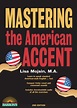 Mastering the American Accent by Lisa Mojsin - TV Acres