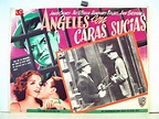 "ANGELES CON CARAS SUCIAS" MOVIE POSTER - "ANGELS WITH DIRTY FACES ...