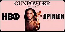 Gunpowder – Opinion – TV and City