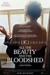 All the Beauty and the Bloodshed Movie Information & Trailers | KinoCheck