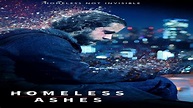 Watch Homeless Ashes 2019 full HD on SFlix Free