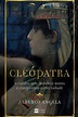 Última rainha do Egito: 5 obras sobre a eletrizante trajetória de Cleópatra