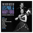 The Very Best Of LES PAUL & MARY FORD (2cd set) | Not Now Music