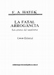 (PDF) La Fatal Arrogancia - Friedrich Hayek | Biblioteca Acracia ...