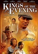 Kings of the Evening (película 2008) - Tráiler. resumen, reparto y ...