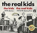 The Real Kids - 1974 Demos / 1977/78 Demos/Live (CD) - Amoeba Music