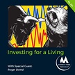 Investing for a Living with Roger Dowd - Money Tree Investing Podcast