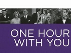 One Hour With You Pictures - Rotten Tomatoes