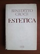 Benedetto Croce - Estetica - Cumpără