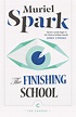 The Finishing School by Muriel Spark – Canongate Books