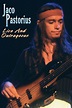 Jaco Pastorius - Live and Outrageous - TheTVDB.com