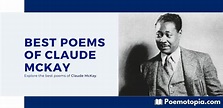 10 of the Best Poems of Claude McKay - Poemotopia
