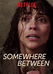 Somewhere Between Temporada 1 - SensaCine.com