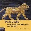 Paulo Coelho: Handbuch des Kriegers des Lichts *** Hörbuch