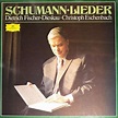 Robert Schumann, Dietrich Fischer-Dieskau, Christoph Eschenbach ...
