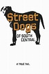 Street Dogs of South Central (2013) par Bill Marin