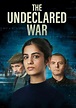 The Undeclared War Episodes Explained