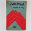 L8389 George R Terry -- Principios De Administracion | Meses sin intereses