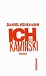 Ich und Kaminski von Daniel Kehlmann - Taschenbuch - buecher.de
