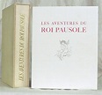Les Aventures du Roi Pausole. by [BECAT (Paul-Emile)] LOUYS (Pierre ...