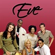 Watch Eve Episodes | Season 1 | TV Guide