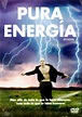 Pura energia | Filmes