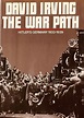The War Path: Hitler's Germany, 1933-1939: Irving, David: 9780670749713 ...