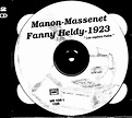 VARIOUS ARTISTS - Massenet Manon. (Fanny Heldy Jean Marny Leon Ponzio ...