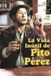La vida inútil de Pito Pérez (1970) - Film en Français - Cast et Bande ...